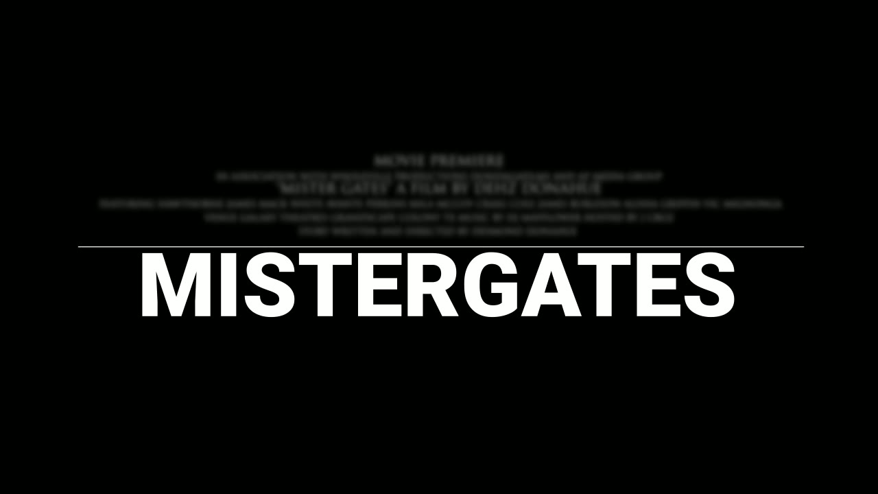 Mister Gates promo reel